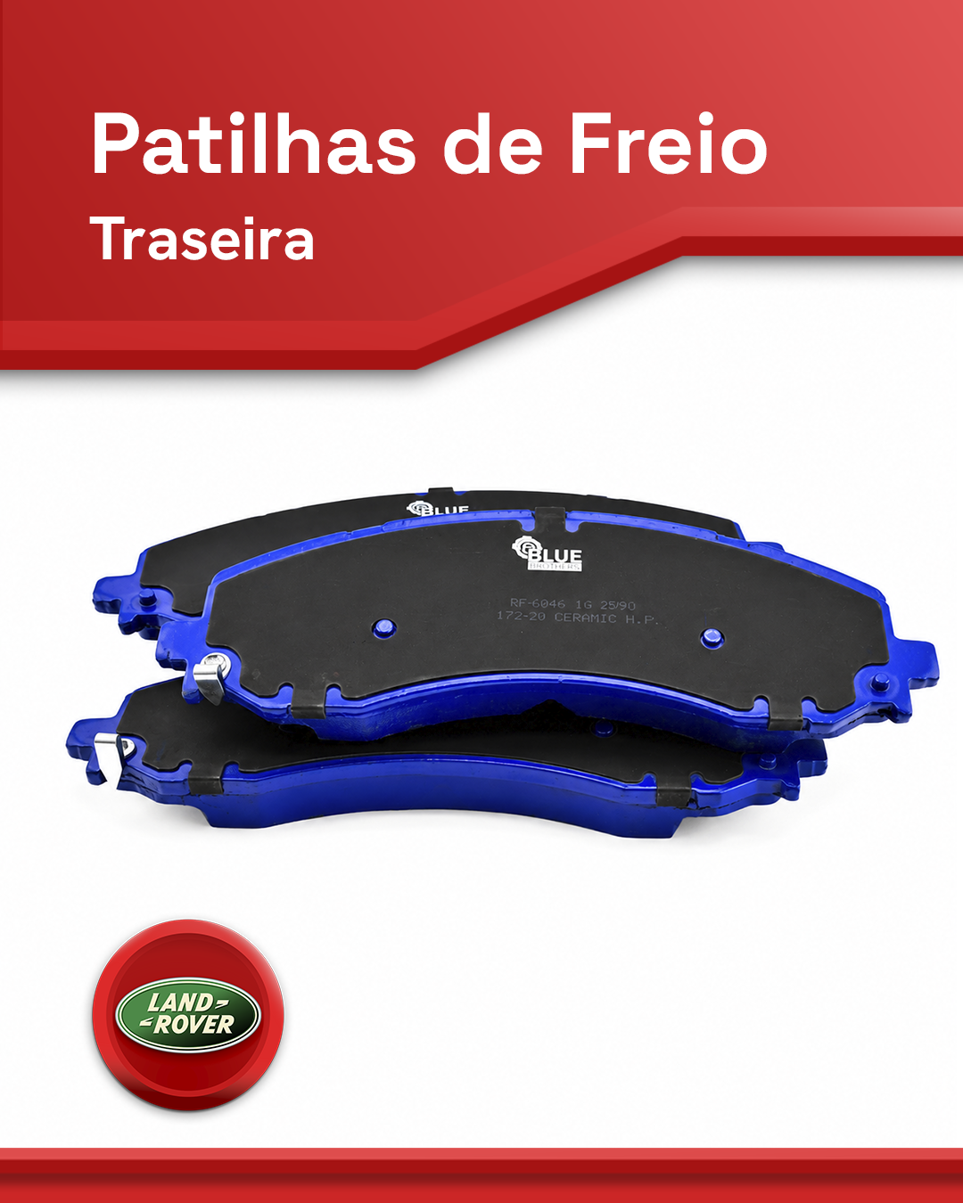 Pastilha de Freio Traseira Cerâmica Land Rover – Blue Friction