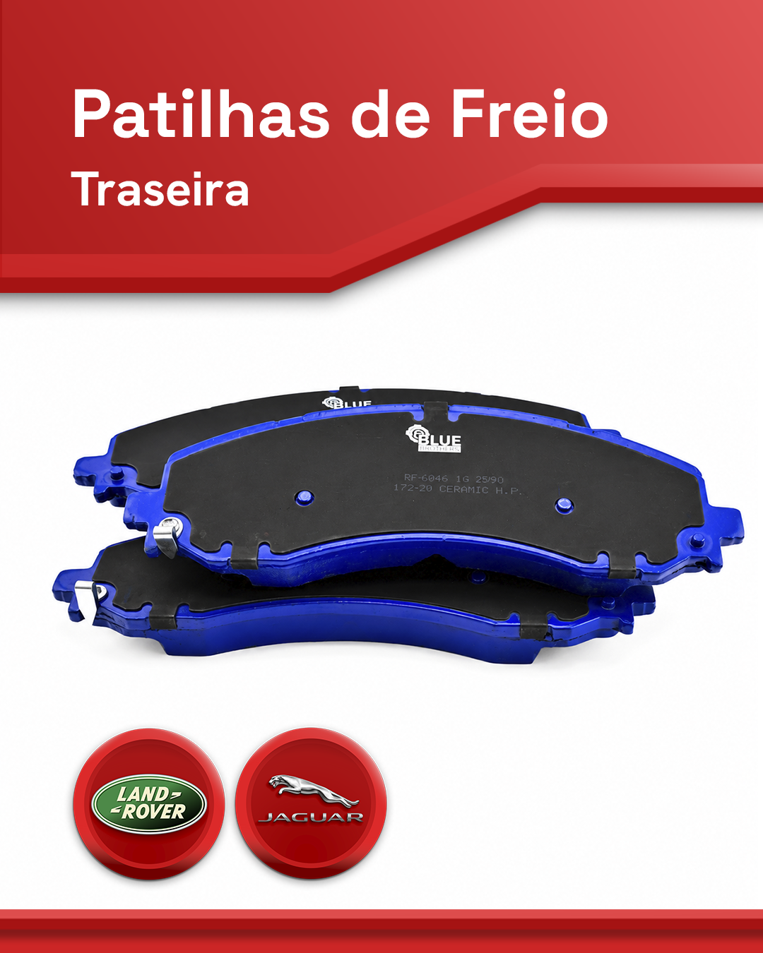 Pastilha de Freio Traseira Cerâmica Land Rover / Jaguar – Blue Friction