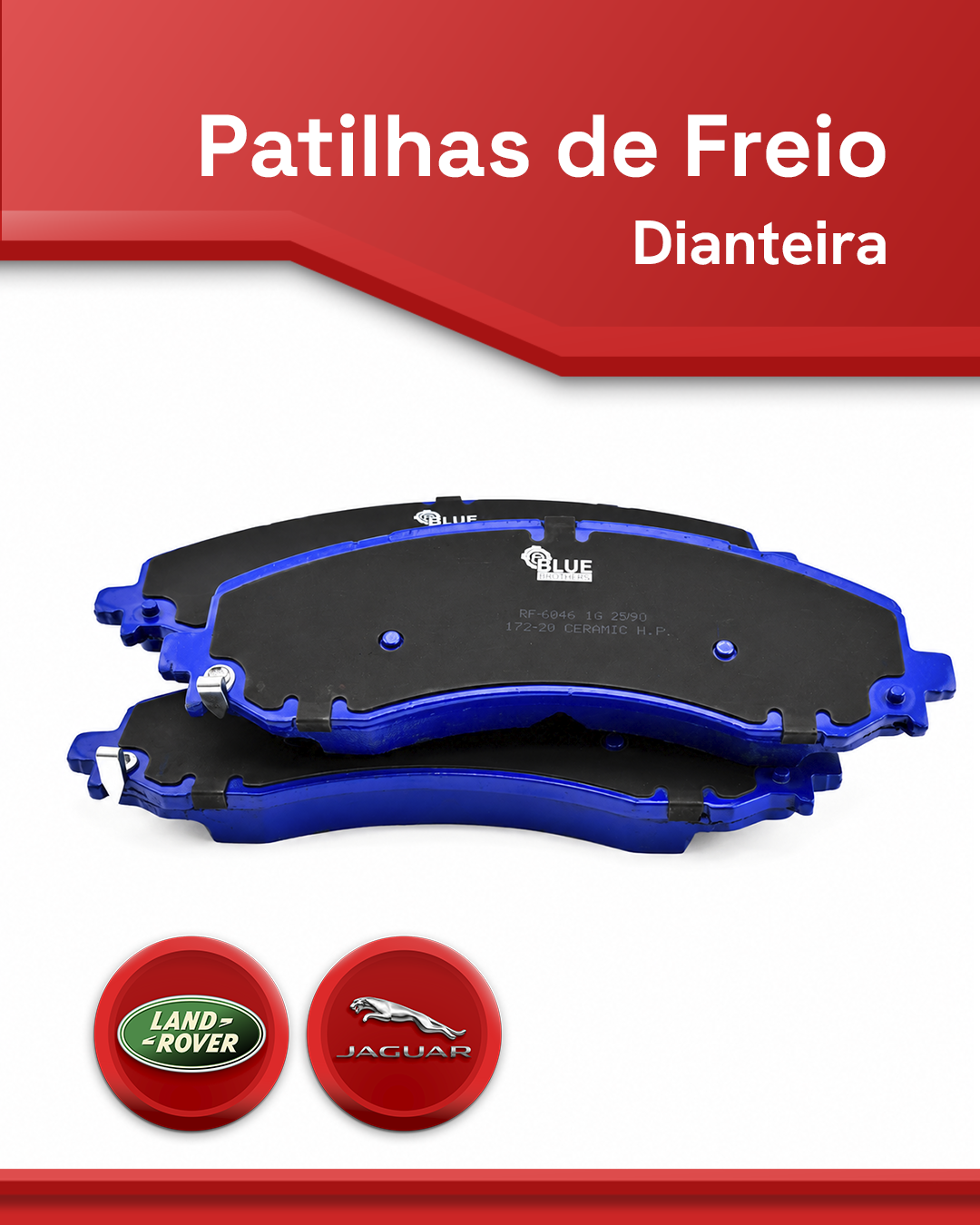 Pastilha de Freio Dianteira Cerâmica Land Rover / Jaguar – Blue Friction
